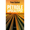Pétrole apocalypse