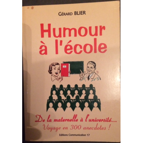 Humour à l'école de la maternelle à L'université voyage en 300... Humour à l'école de la maternelle à L'université voyage en 300...