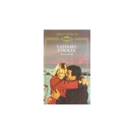L'Affaire Stroker (Collection Or Harlequin) L'Affaire Stroker (Collection Or Harlequin)