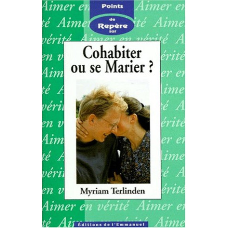 Cohabiter ou se marier point repere 5 Cohabiter ou se marier point repere 5