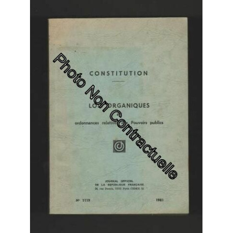 Constitution: lois organiques et ordonnances relatives aux... Constitution: lois organiques et ordonnances relatives aux...