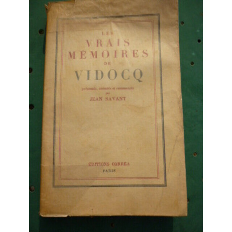 Les vrais mémoires de Vidocq présentés et commentés par Jean... Les vrais mémoires de Vidocq présentés et commentés par Jean...
