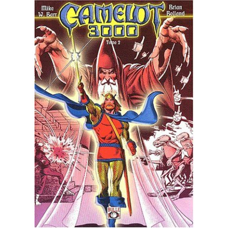 Camelot 3000 tome 2 (série complète en 2 tomes)