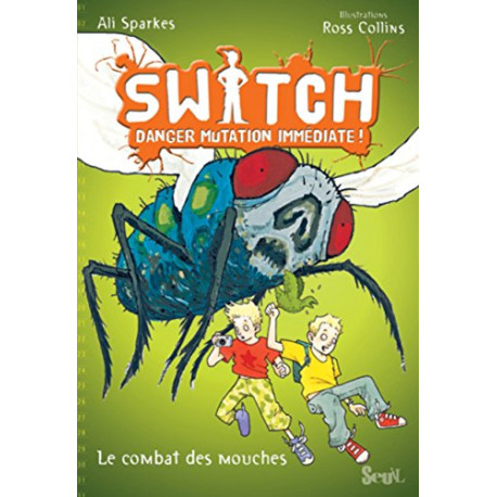 Switch Tome 2 : Mouches à la rescousse Switch Tome 2 : Mouches à la rescousse