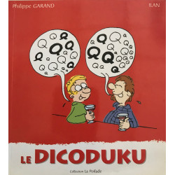 Le dicoduku : Humour et jeu pour gens de lettres (La poilade)