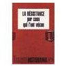 LA RESISTANCE PAR CEUX QUI L'ONT VECU
