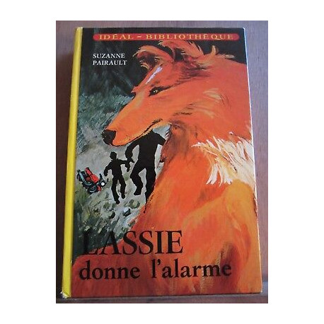 Lassie donne l'alarme idéal bibliothèque hachette