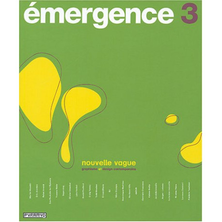 Emergence 3 : Graphisme et design contemporain Emergence 3 : Graphisme et design contemporain