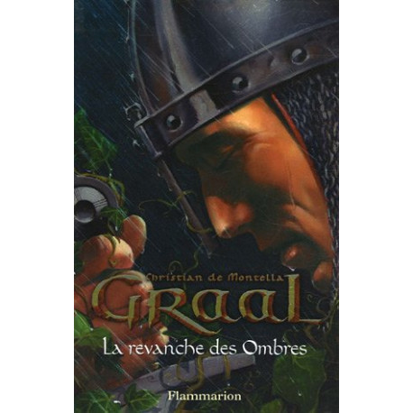 Graal Tome 4 : La revanche des Ombres Graal Tome 4 : La revanche des Ombres