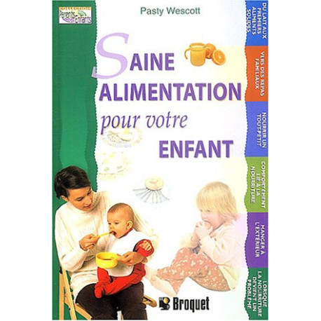 Saine alimentation pour votre enfant Saine alimentation pour votre enfant