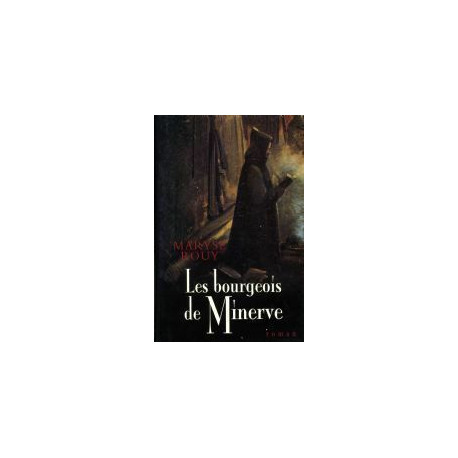 Les bourgeois de Minerve Les bourgeois de Minerve