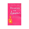 Heureux en amour : Des conseils