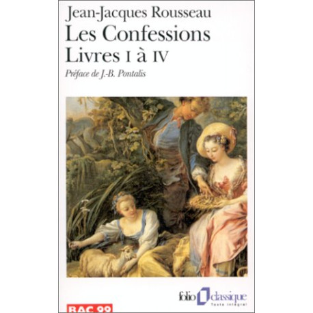 Les Confessions . Livres I à IV Les Confessions . Livres I à IV