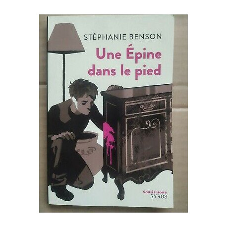 Stéphanie Benson Une épine dans le pied