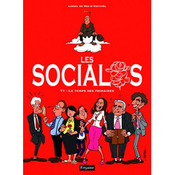 Les socialos Tome 1 : Le temps des primaires