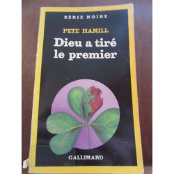 Pete hamill Dieu a tiré le premier Gallimard Série Noire n