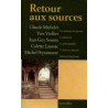 Retour aux sources cinq nouvelles inédites (La mémoire des pierres...