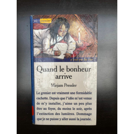 Quand le bonheur arrive Quand le bonheur arrive