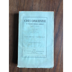 Casus conscientiae his præsertim temporibus accommodati