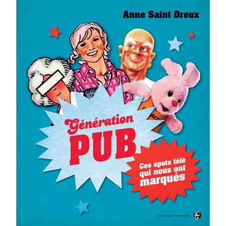 Génération Pub : Ces spots télé qui nous ont marqués Génération Pub : Ces spots télé qui nous ont marqués