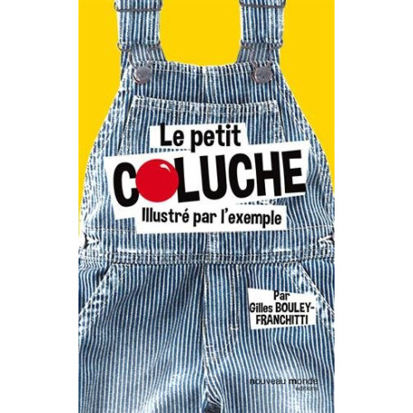 Le petit Coluche illustré par l'exemple Le petit Coluche illustré par l'exemple