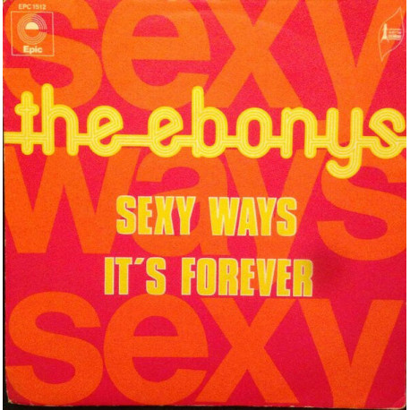 Sexy Ways / It's Forever Sexy Ways / It's Forever