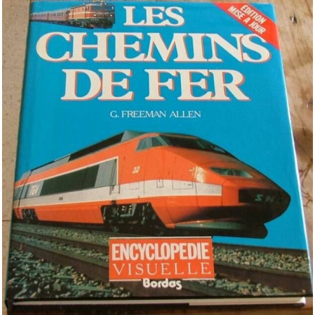 Les chemins de fer Les chemins de fer