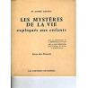 LES MYSTERES DE LA VIE expliqués aux enfants - livre des Parents