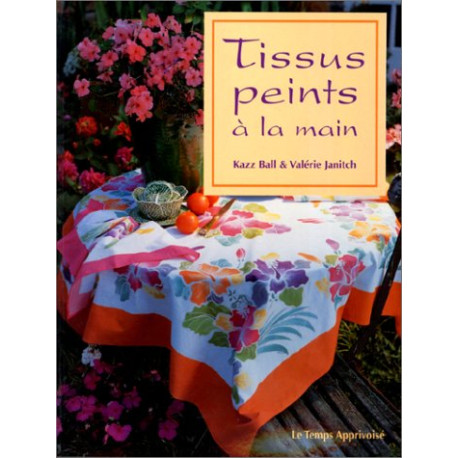 Tissus peints à la main Tissus peints à la main