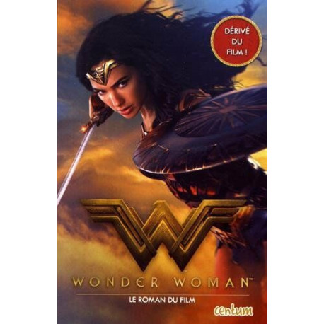 Wonder Woman: Le roman du film Wonder Woman: Le roman du film