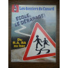 Les Dossiers du Canard N15 Ecole le dérapage du B.A. Ba au bac