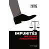 Impunités: Une justice à deux vitesses