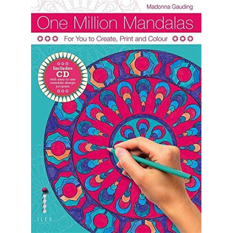 One Million Mandalas: For You to Create Print and Colour One Million Mandalas: For You to Create Print and Colour