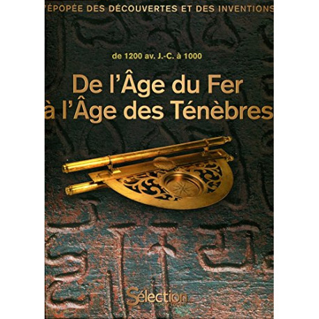 De l'âge de fer à l'âge des ténèbres - de 1200 av. J.-C. à 1000 De l'âge de fer à l'âge des ténèbres - de 1200 av. J.-C. à 1000