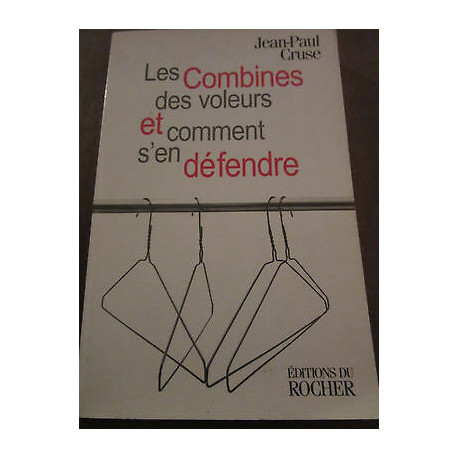 jean paul cruse les combines des voleurs et comment s'en... jean paul cruse les combines des voleurs et comment s'en...