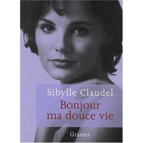 Bonjour ma douce vie Bonjour ma douce vie