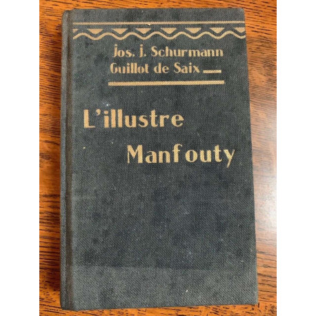 J-J Schurmann Guillot de saix L'illustre Manfouty
