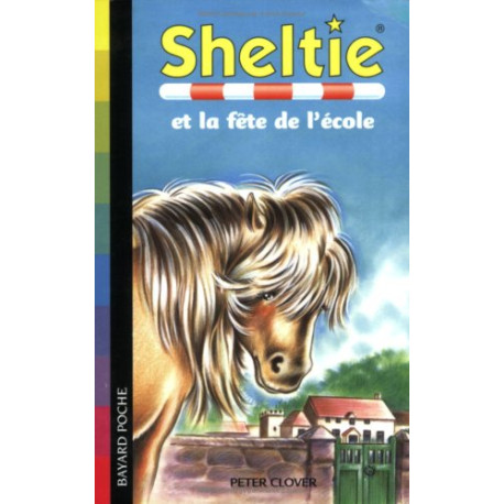 Sheltie Tome 17 : Sheltie et la fête de l'école