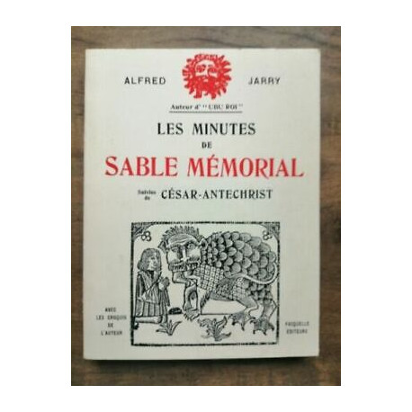 Les Minutes de Sable Mémorial suivi de César antechrist Les Minutes de Sable Mémorial suivi de César antechrist