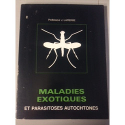 MALADIES EXOTIQUES ET PARASITOSES AUTOCHTONES