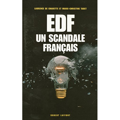 EDF : Un scandale français EDF : Un scandale français