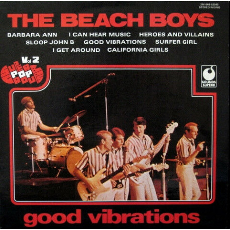 Good Vibrations Good Vibrations