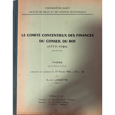 Le Comité contentieux des finances près le Conseil du roi :... Le Comité contentieux des finances près le Conseil du roi :...