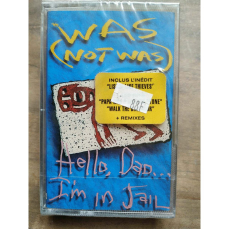Was Not Was Hello Dad I'm in Jail Cassette Audio-K7 NEUVE SOUS BLISTER