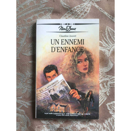 Un ennemi d'enfance Un ennemi d'enfance