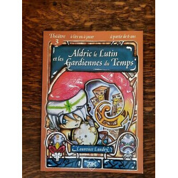Aldric le Lutin et les Gardiennes du Temps Théâtre 3