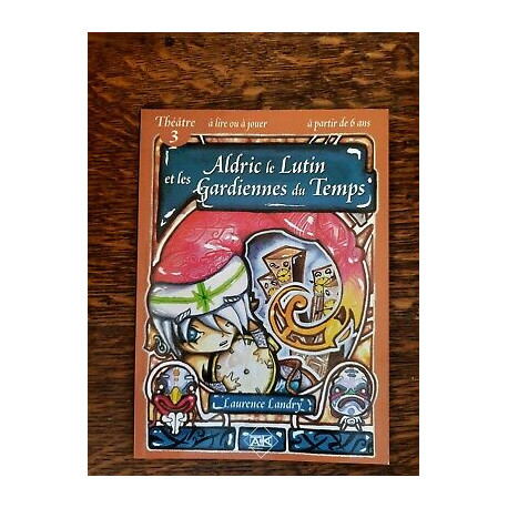 Aldric le Lutin et les Gardiennes du Temps Théâtre 3