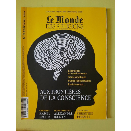 Le Monde Des Religions Nº94 Aux Frontières De La Conscience mars... Le Monde Des Religions Nº94 Aux Frontières De La Conscience mars...