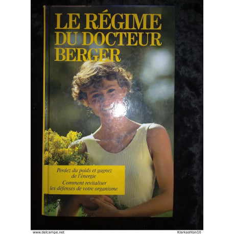 Le Régime du Docteur Berger perdez du poids et gagnez de... Le Régime du Docteur Berger perdez du poids et gagnez de...
