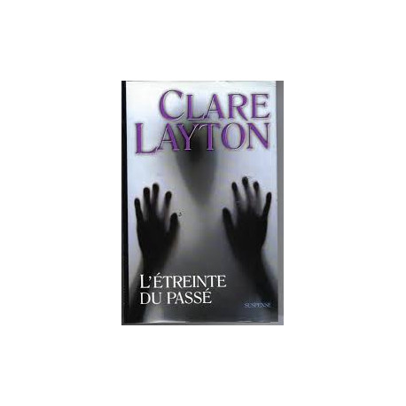 L'étreinte du passé L'étreinte du passé